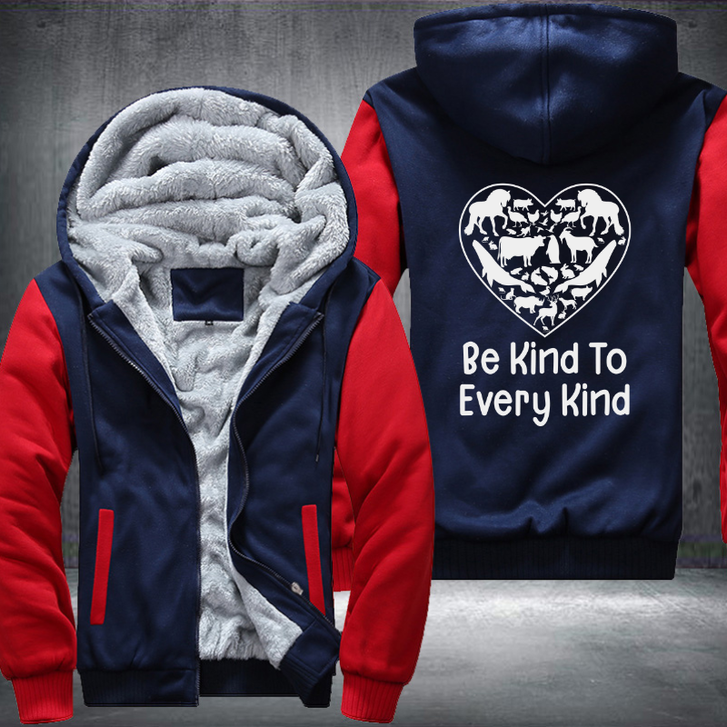 Be Kind To Every Kind Fleece Hoodies Jacket