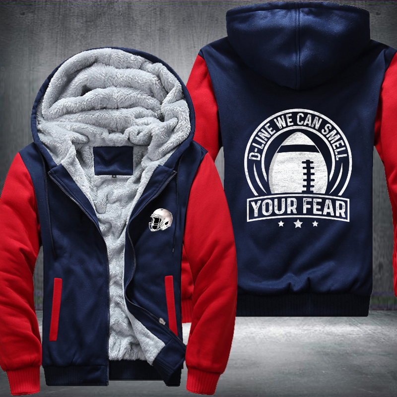 D-Line we can smell your fear Fleece Hoodies Jacket