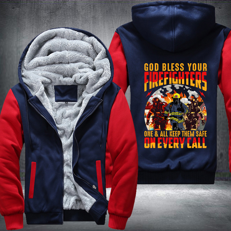God bless your Firefighters one and all keep them safe on every call Fleece Hoodies Jacket