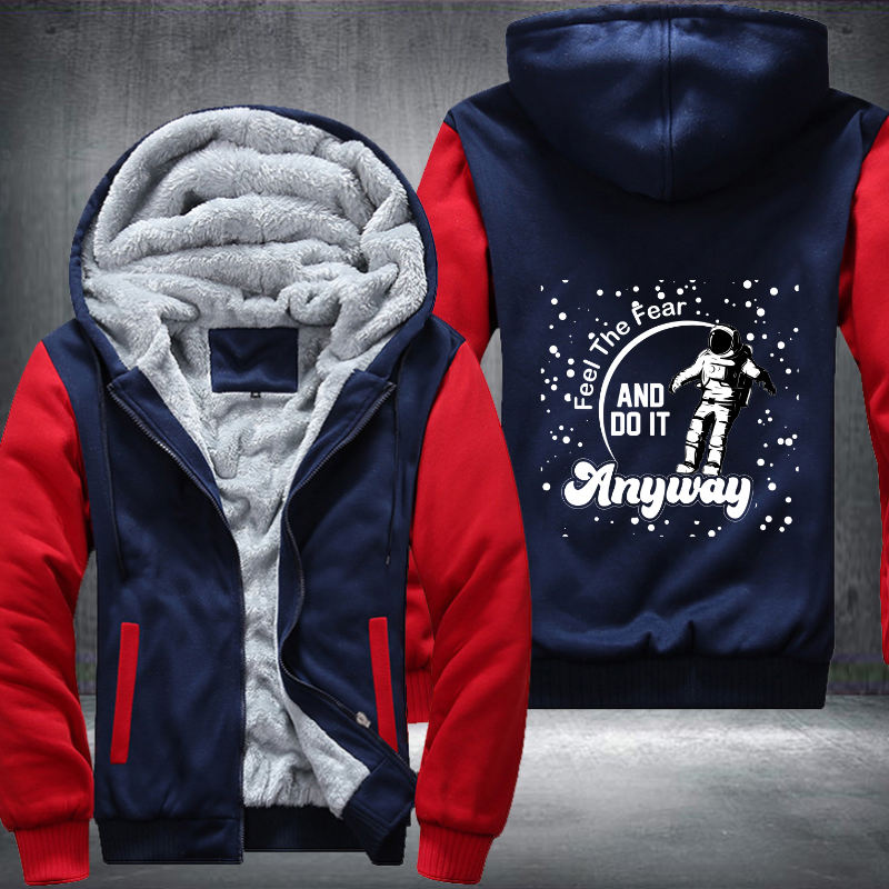 Feel The Fear And Do It Anyway Fleece Hoodies Jacket