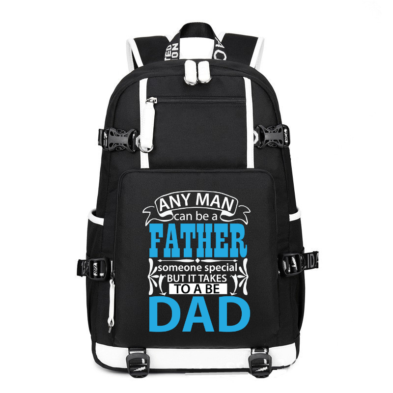 Any Man Can Be A Father Someone Special But It Takes To A Be Dad printing Canvas Backpack