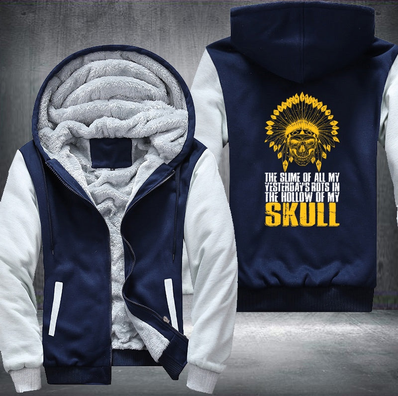The Slime of all my yesterdays rots in the hallow of my skull Fleece Hoodies Jacket