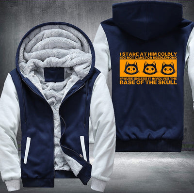 I pause unless it involves the base of the skull Fleece Hoodies Jacket