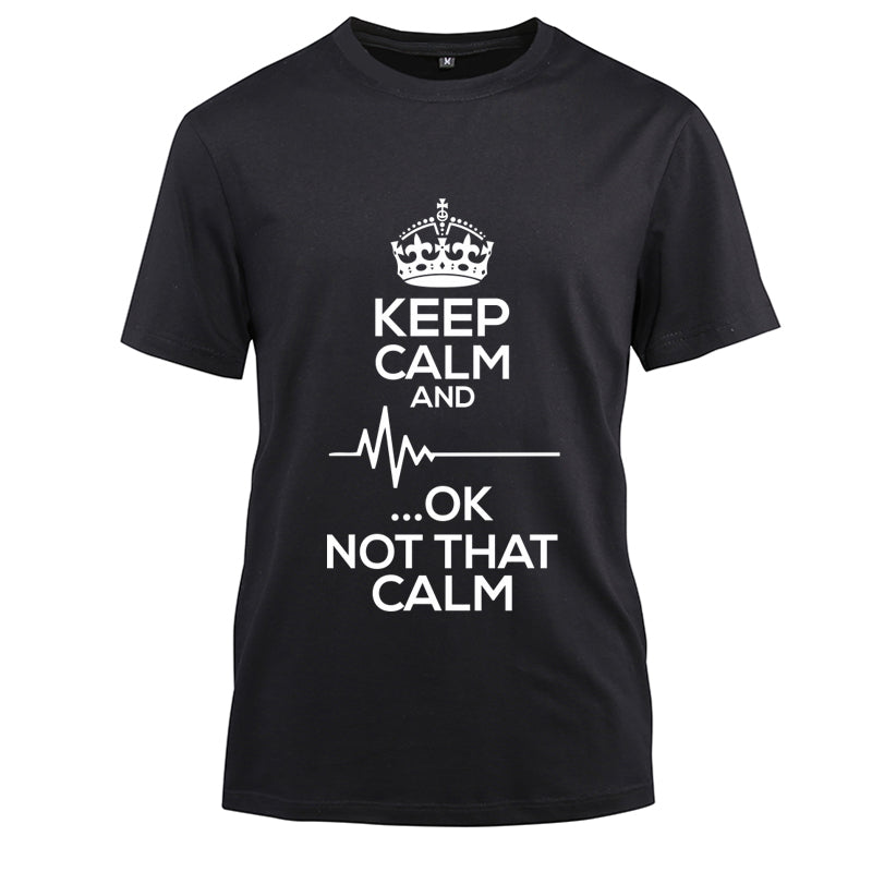 Keep calm and ok not that calm Cotton Black Short Sleeve T-Shirt