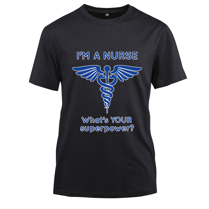 I'm a nurse what's your superpower Cotton Black Short Sleeve T-Shirt
