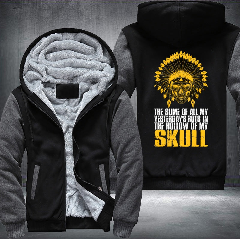 The Slime of all my yesterdays rots in the hallow of my skull Fleece Hoodies Jacket