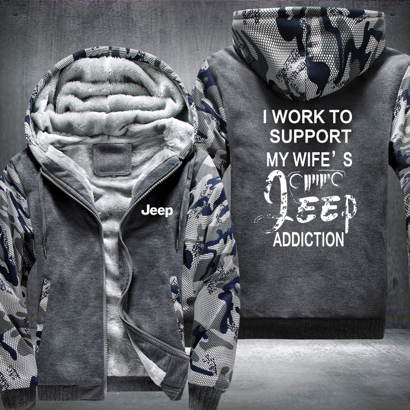 I work to support my wife's JEEP addiction Fleece Hoodies Jacket