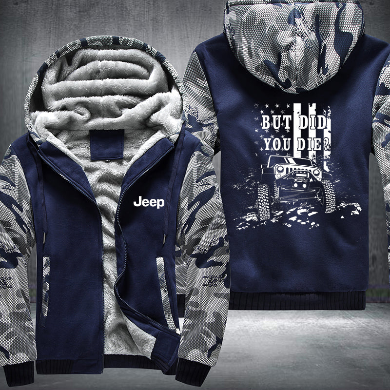 JEEP But Did You Die? Fleece Hoodies Jacket