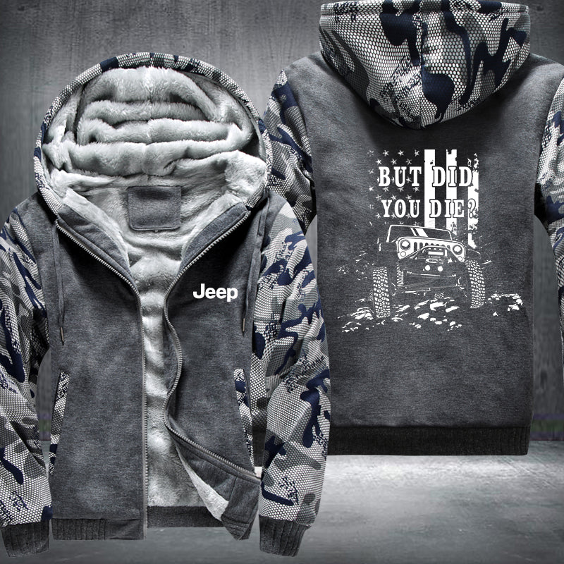 JEEP But Did You Die? Fleece Hoodies Jacket