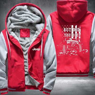 JEEP But Did You Die? Fleece Hoodies Jacket