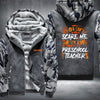 You Can't Scare Me I'm A Preschool Teacher Fleece Hoodies Jacket