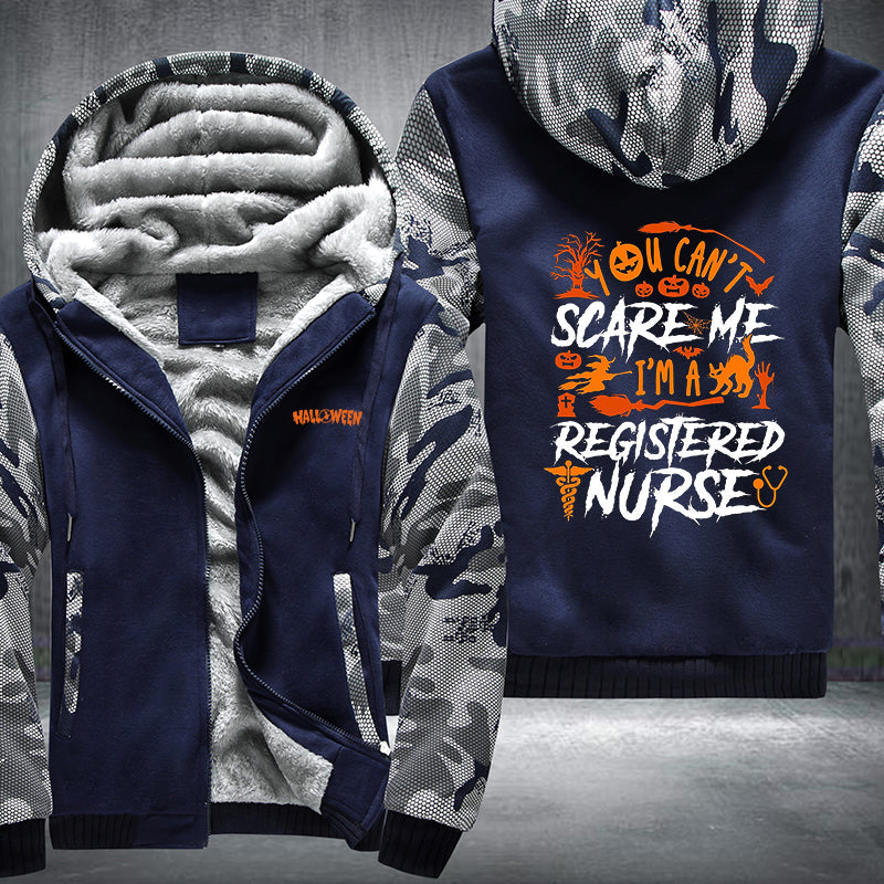 You Can't Scare Me I'm A Registered Nurse Fleece Hoodies Jacket