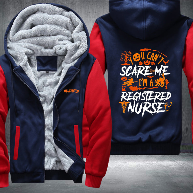 You Can't Scare Me I'm A Registered Nurse Fleece Hoodies Jacket
