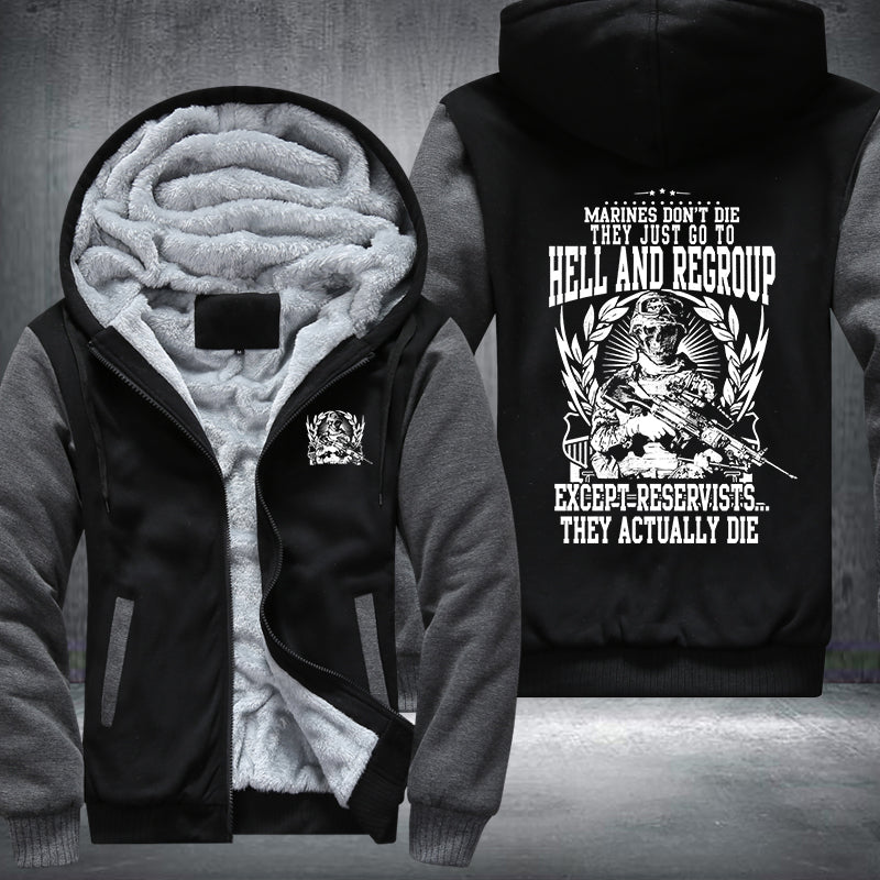 Marine don't die they just go to hell and regroup Fleece Hoodies Jacket