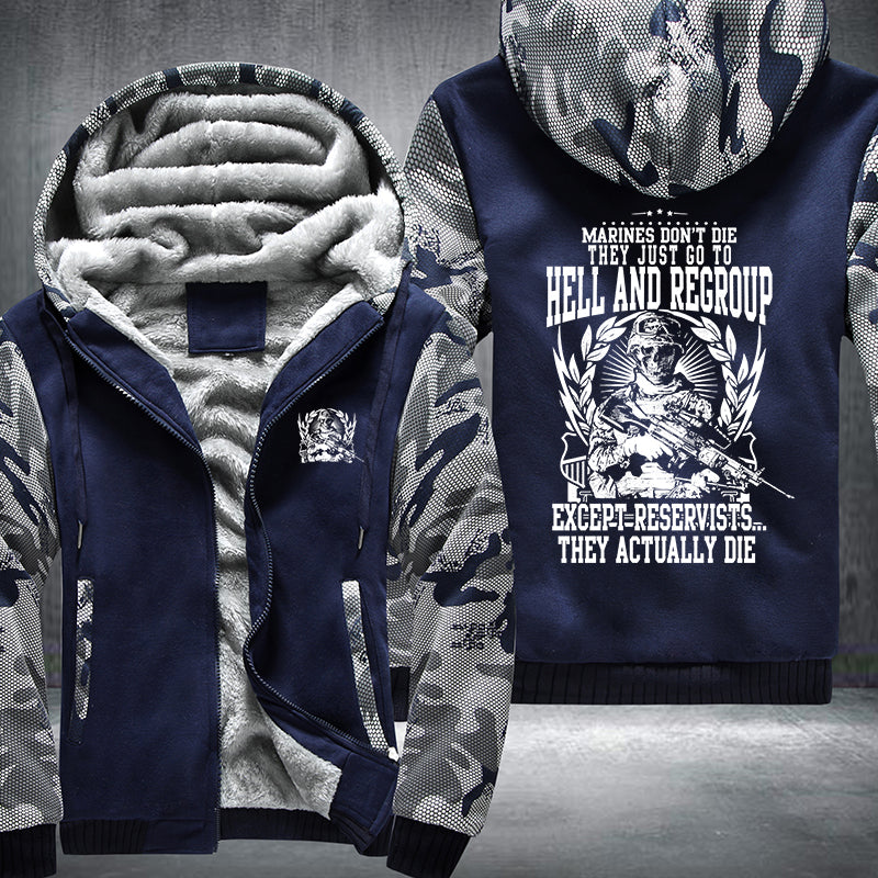 Marine don't die they just go to hell and regroup Fleece Hoodies Jacket