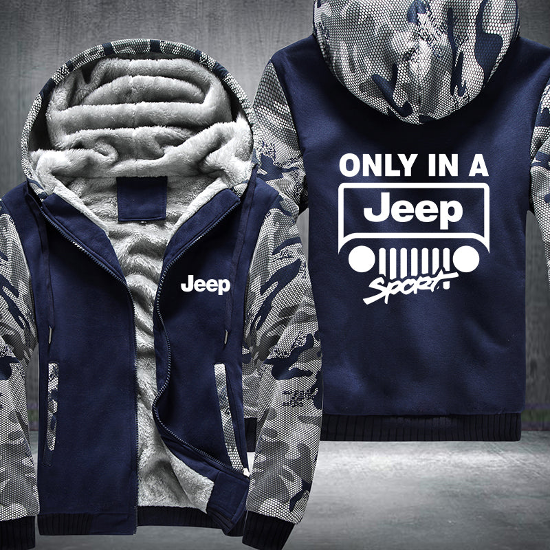 Only in a Jeep Fleece Hoodies Jacket
