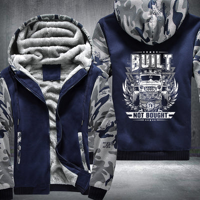 Built not bought Fleece Hoodies Jacket