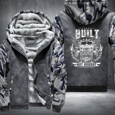 Built not bought Fleece Hoodies Jacket