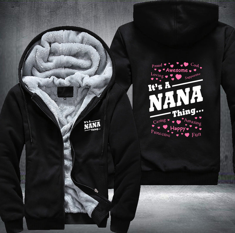 It's a Nana Thing Fleece Hoodies Jacket