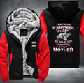 Best Mom I am proud of many things in life Fleece Hoodies Jacket