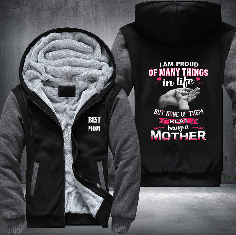 Best Mom I am proud of many things in life Fleece Hoodies Jacket