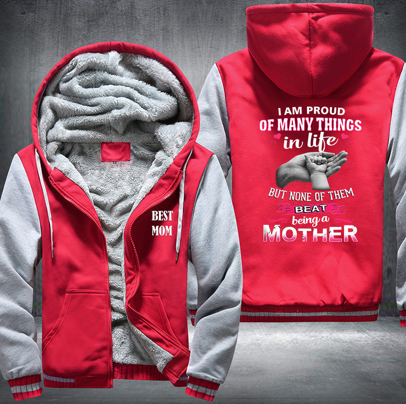 Best Mom I am proud of many things in life Fleece Hoodies Jacket
