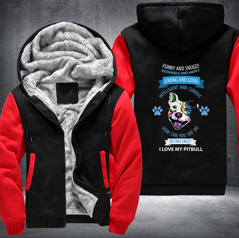 I Love My Pitbull Fleece Hoodies Jacket