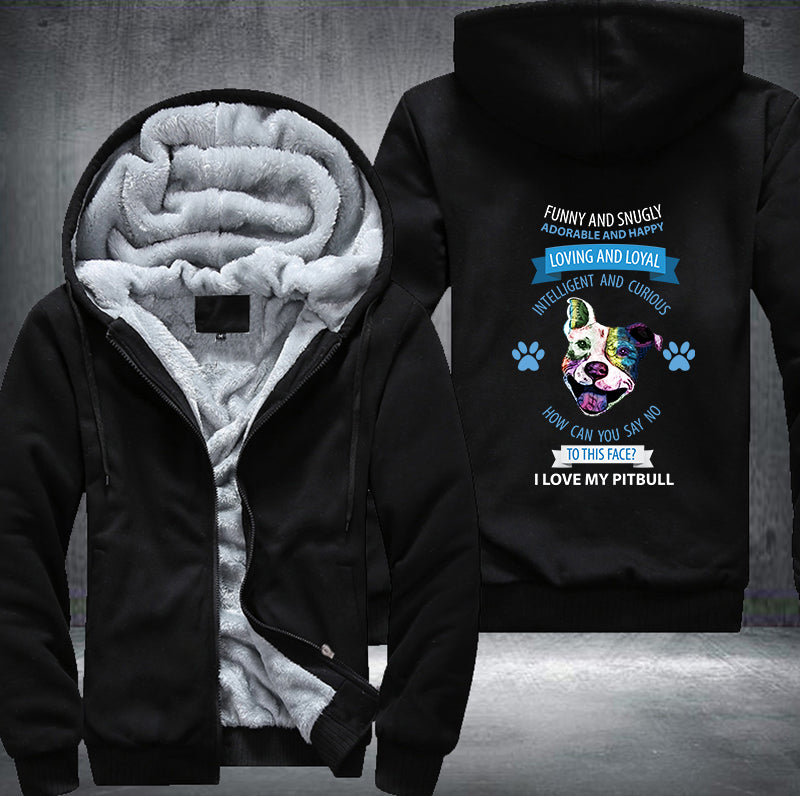I Love My Pitbull Fleece Hoodies Jacket