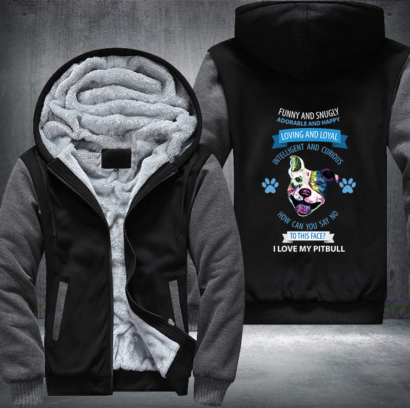 I Love My Pitbull Fleece Hoodies Jacket