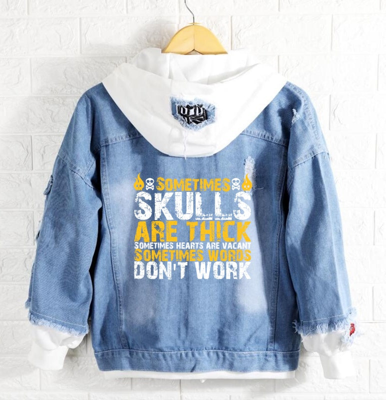 Sometimes Skulls are thick Jeans Denim Hoodie Jacket