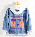 Never underestimate the pride of a basketball mom Jeans Denim Hoodie Jacket