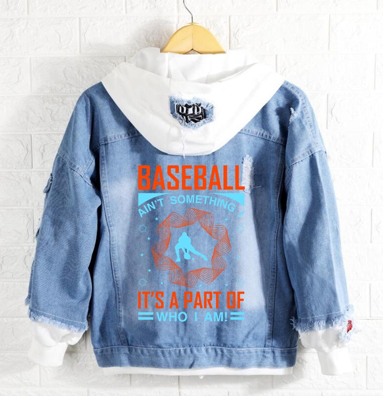 Baseball it's a part of who I am Jeans Denim Hoodie Jacket