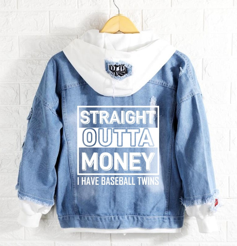 Straight outta money I have baseball twins Jeans Denim Hoodie Jacket