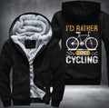 I'D RATHER BE CYCLING Fleece Hoodies Jacket