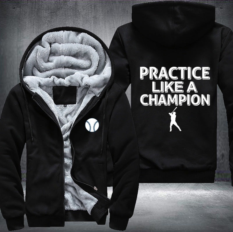Baseball practice like a champion Fleece Hoodies Jacket