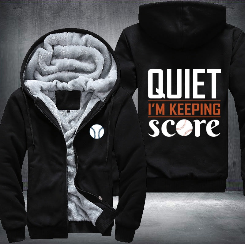 Quiet I'm keeping score baseball Fleece Hoodies Jacket