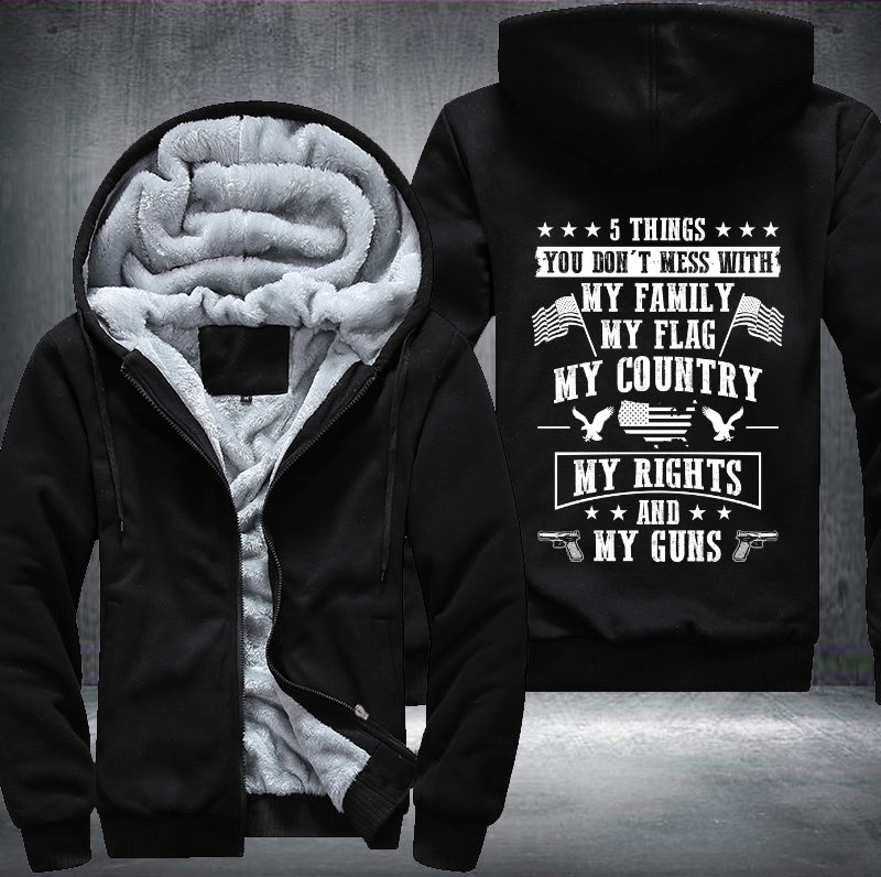 5 THINGS YOU DON'T MESS WITH MY FAMILY FLAG COUNTRY RIGHTS GUNS Fleece Hoodies Jacket
