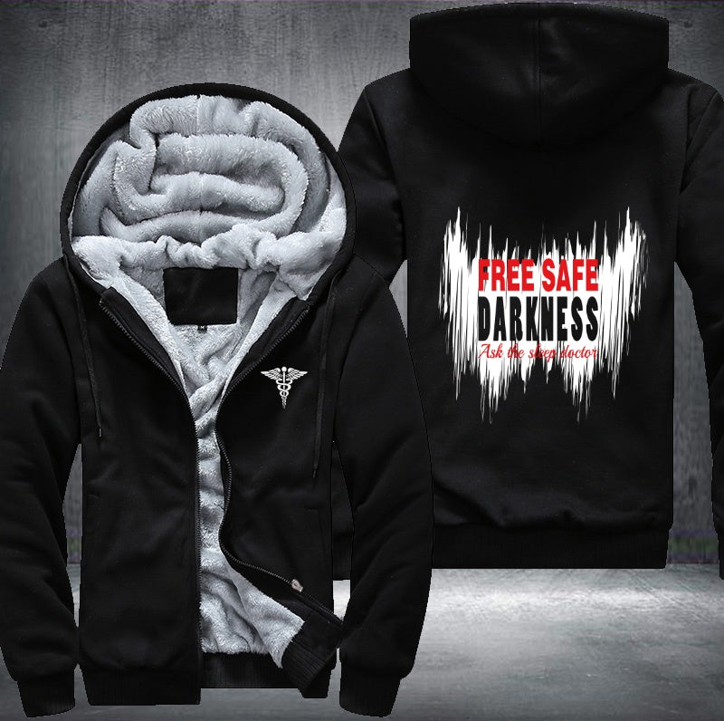 Free safe darkness ask the sleep doctor Fleece Hoodies Jacket