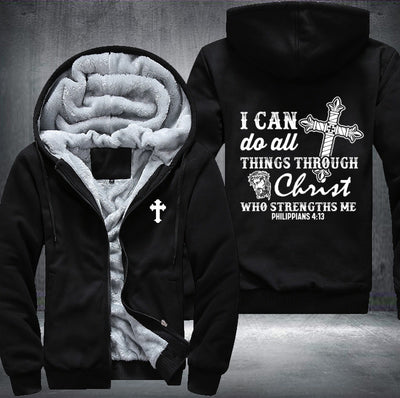 I can do all things through christ who strengths me Fleece Hoodies Jacket