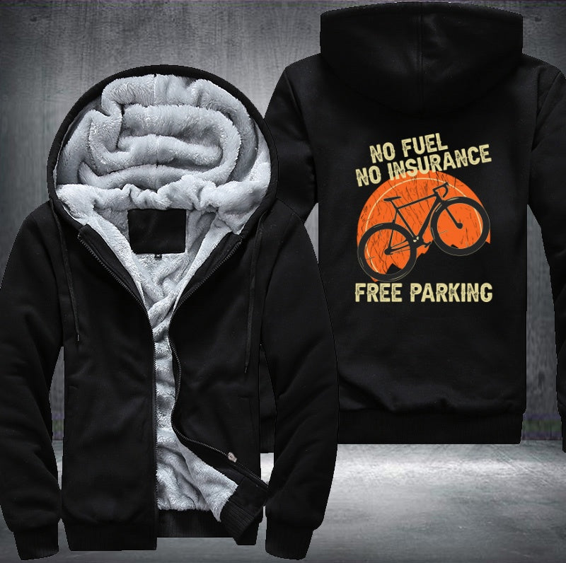 NO FUEL NO INSURANCE FREE PARKING BIKE Fleece Hoodies Jacket