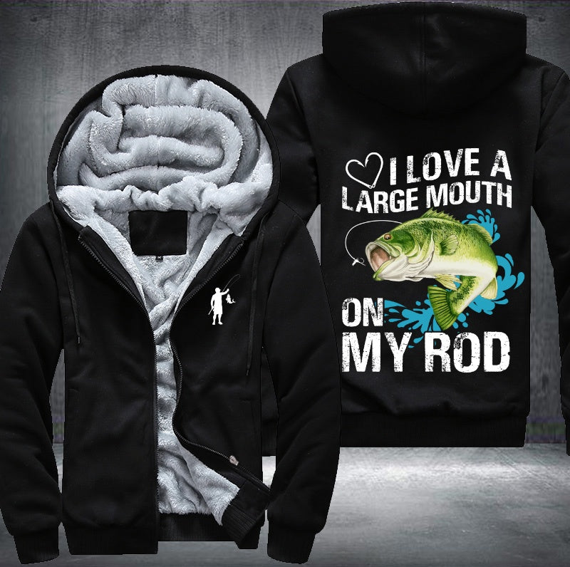 I love a large mount on my rod Fleece Hoodies Jacket