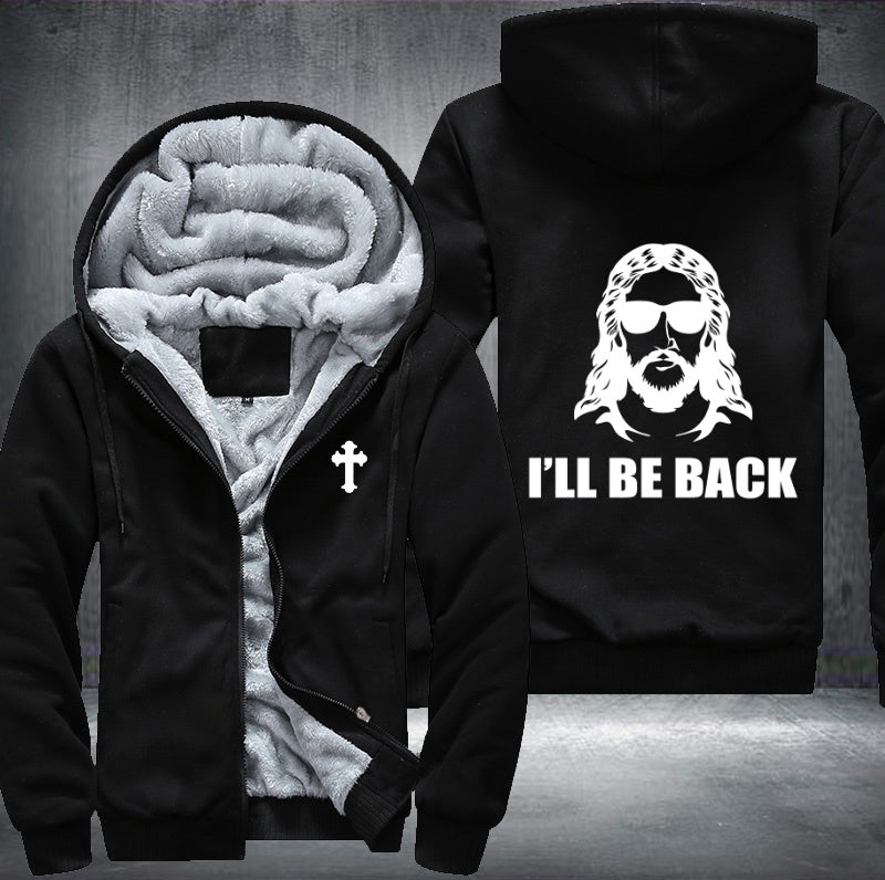 Jesus I'll be back Fleece Hoodies Jacket
