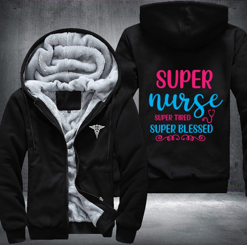 Super nurse super tried Fleece Hoodies Jacket
