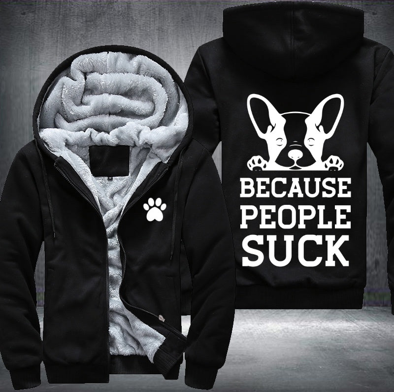 Dogs said because people suck Fleece Hoodies Jacket