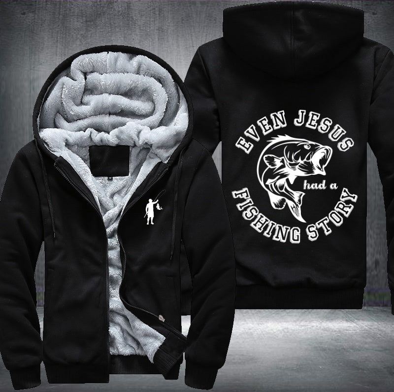Even jesus had a fishing story Fleece Hoodies Jacket