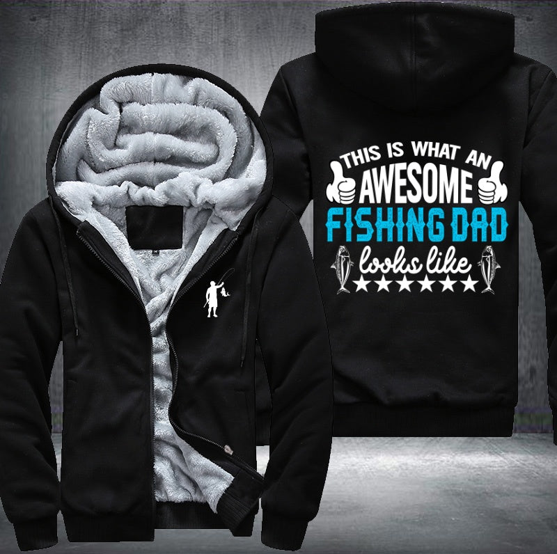 This is what an awesome fishing dad Fleece Hoodies Jacket