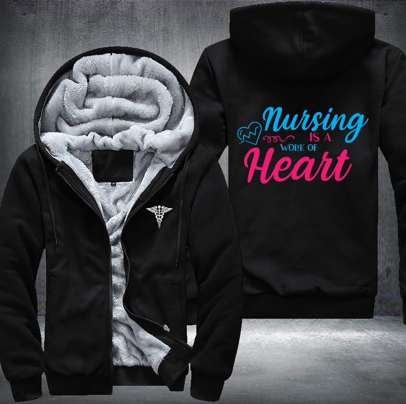 Nursing is a work of heart Fleece Hoodies Jacket