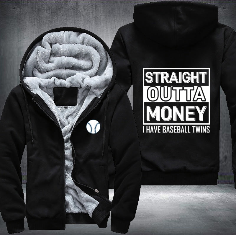 Straight outta money I have baseball twins Fleece Hoodies Jacket