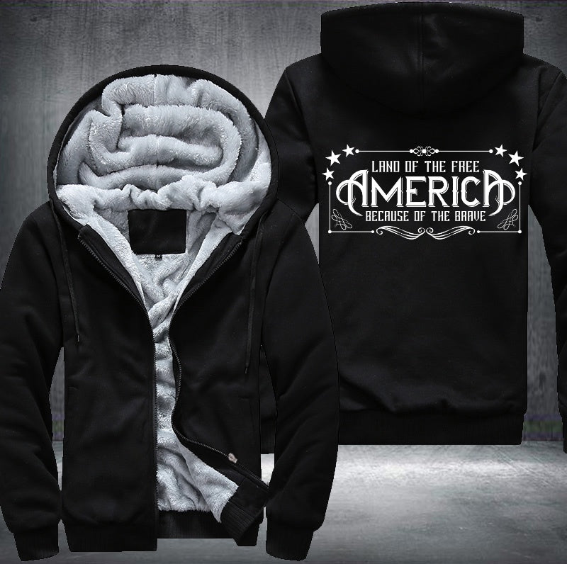 LAND OF THE FREE AMERICA BECAUSE OF THE BRAVE Fleece Hoodies Jacket