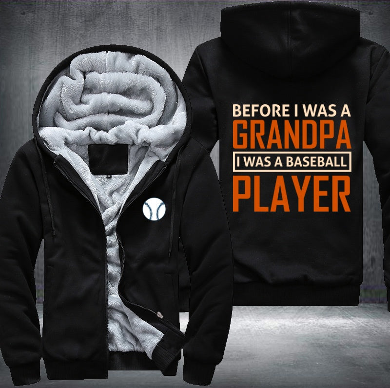 Before I was a grandpa I was a baseball player Fleece Hoodies Jacket